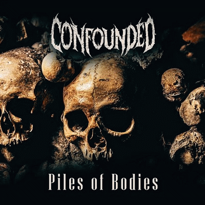 Confounded : Piles of Bodies
